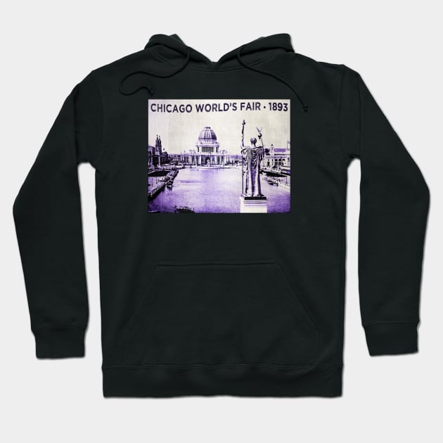 Chicago World's Fair • Chicago, Illinois Hoodie by The MKE Rhine Maiden